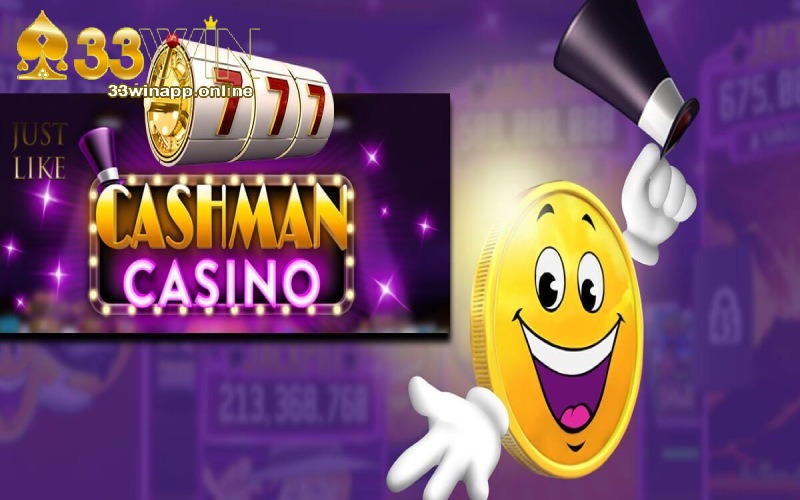 Tham khảo luật chơi Cashman Casino từ A đến Z của cao thủ