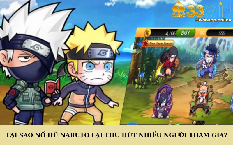 Tại sao nổ hũ Naruto lại thu hút nhiều người tham gia?
