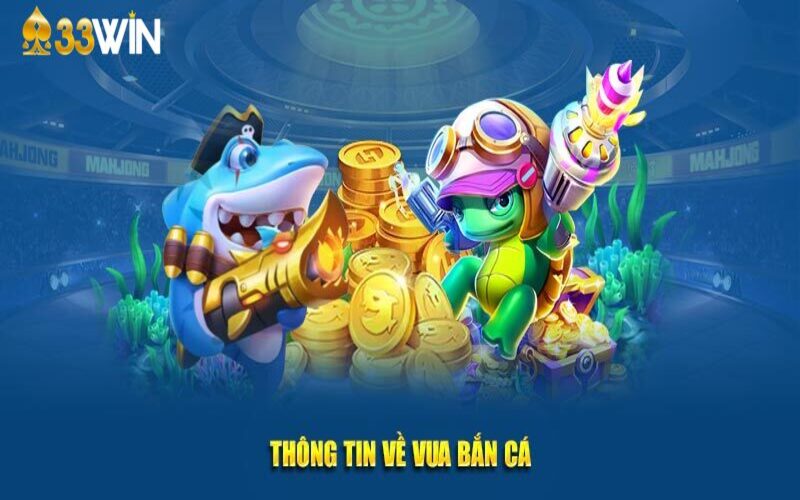 Vua Bắn Cá | Ngư Trường Đua Top Siêu Cấp, Đình Đám 2025